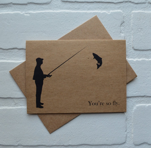 You're so fly | Fishing Card | Love | Happy Valentine's Day Greeting Cards