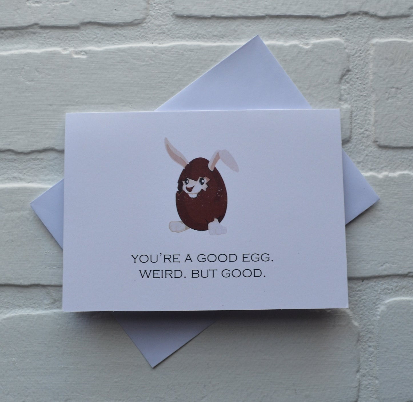 You're a good egg weird but good | Happy Easter | Holiday Card