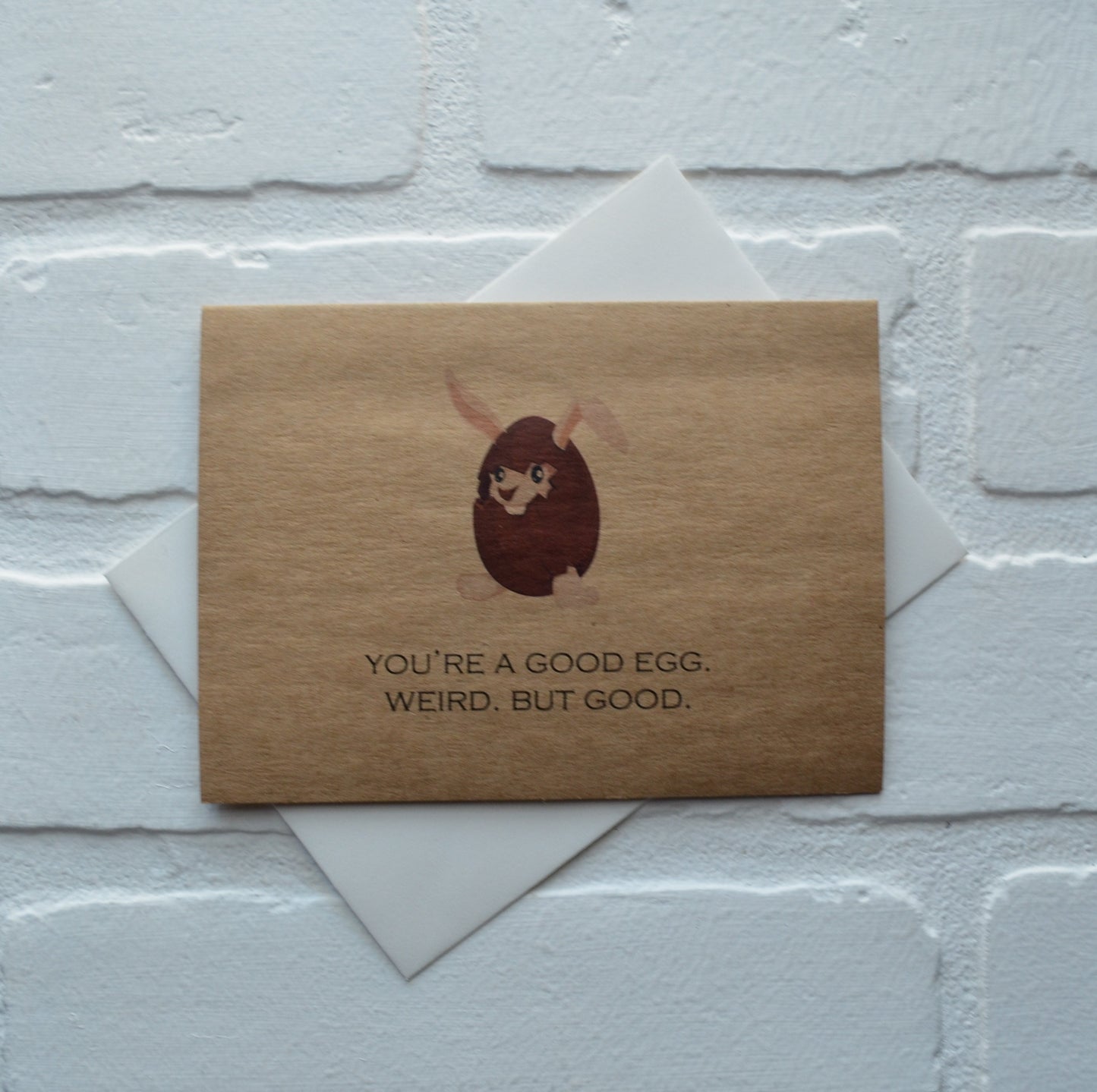 You're a good egg weird but good | Happy Easter | Holiday Card