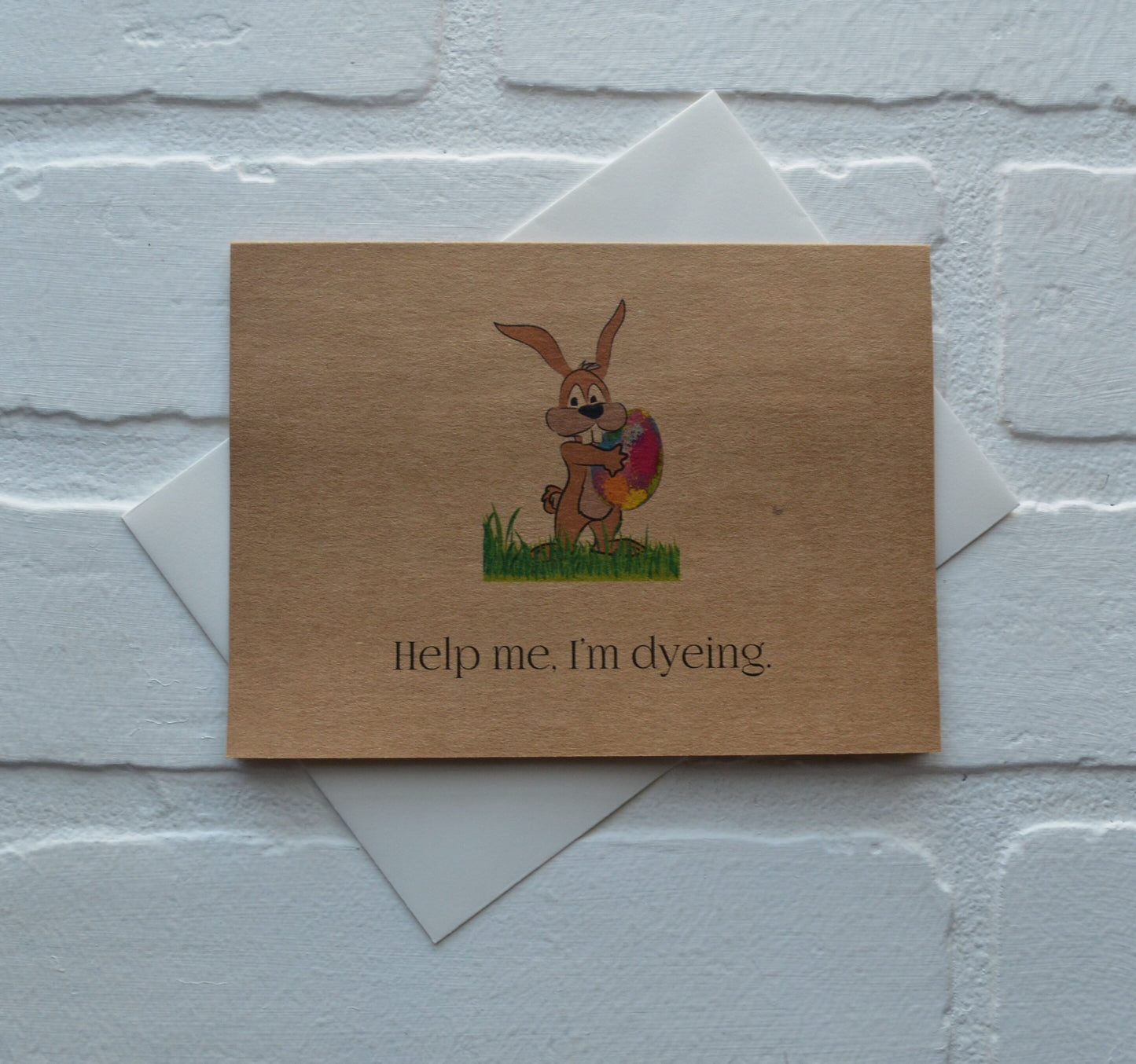 Help me I'm dyeing | Happy Easter | Holiday Card