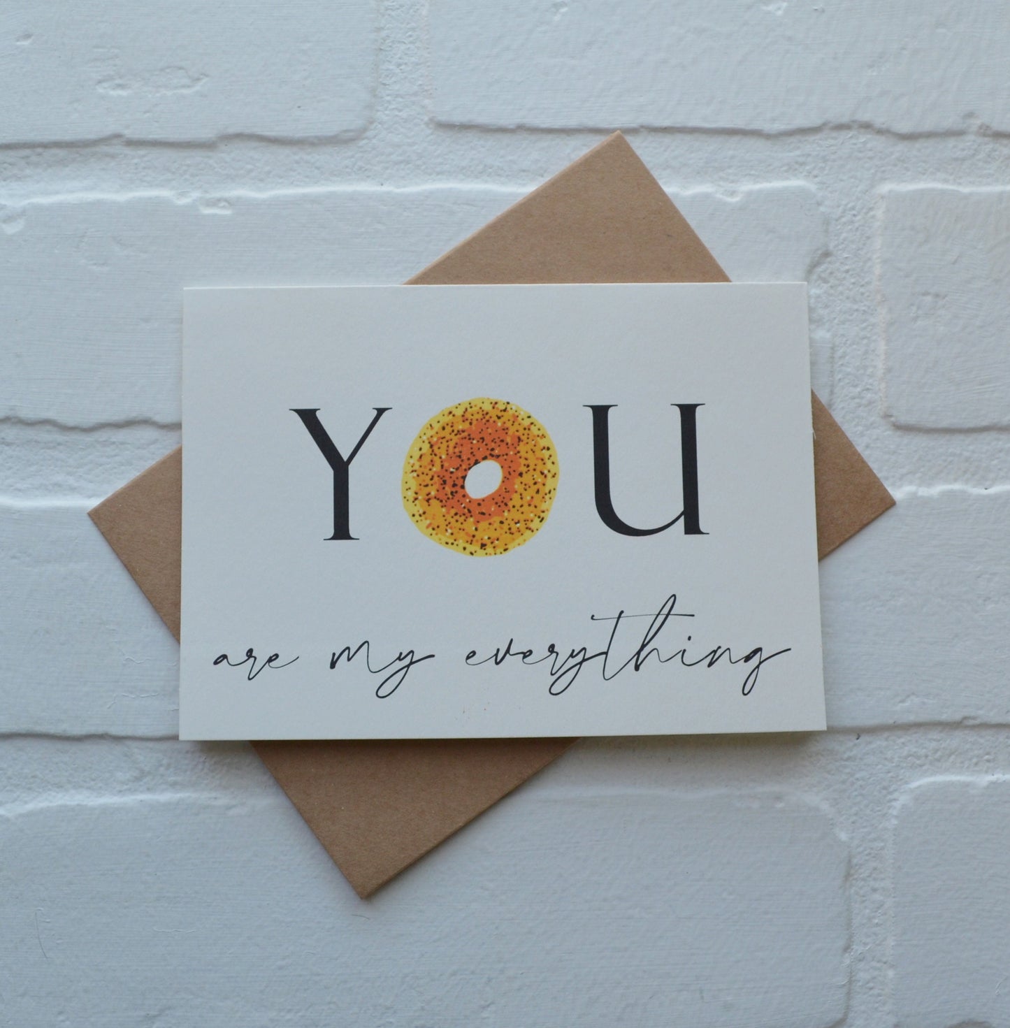 You are my everything | love card | bagel pun