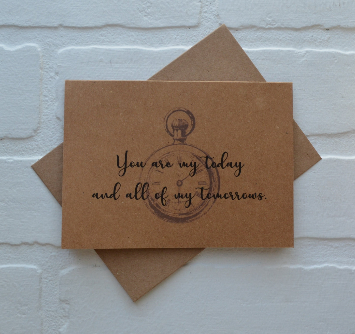 You are my today and all of my tomorrows | Happy Valentine's Day Greeting Cards | Love Card