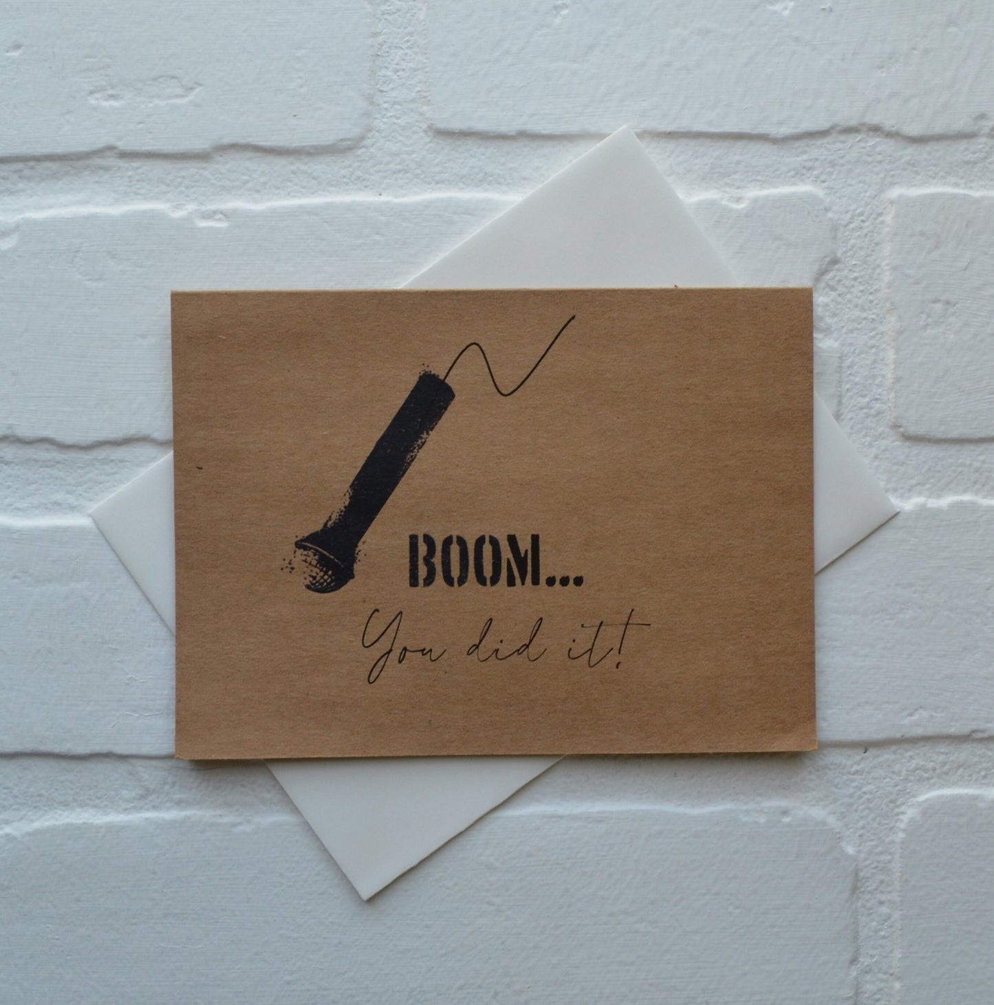 Boom you did it | greeting card | encouragement