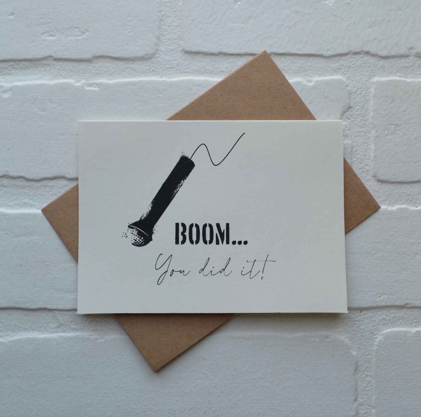 Boom you did it | greeting card | encouragement