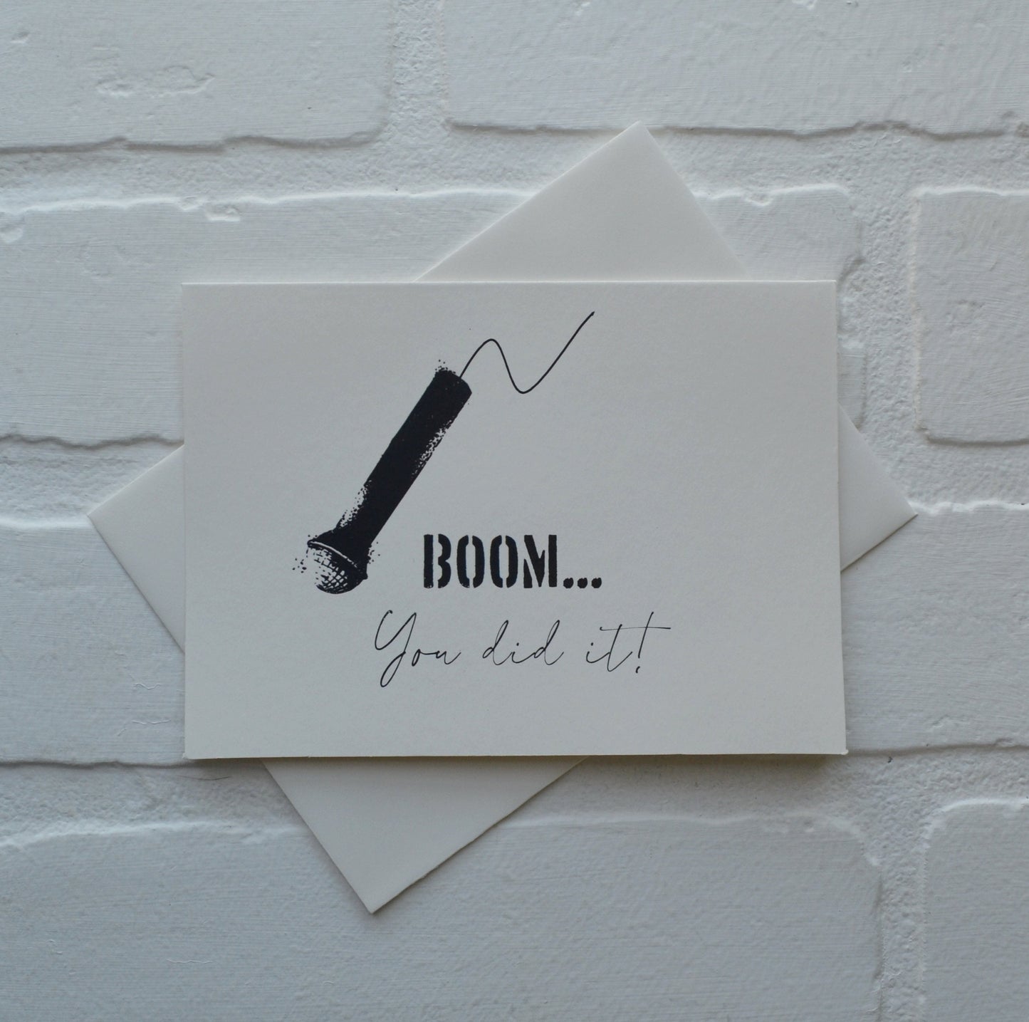 Boom you did it | greeting card | encouragement