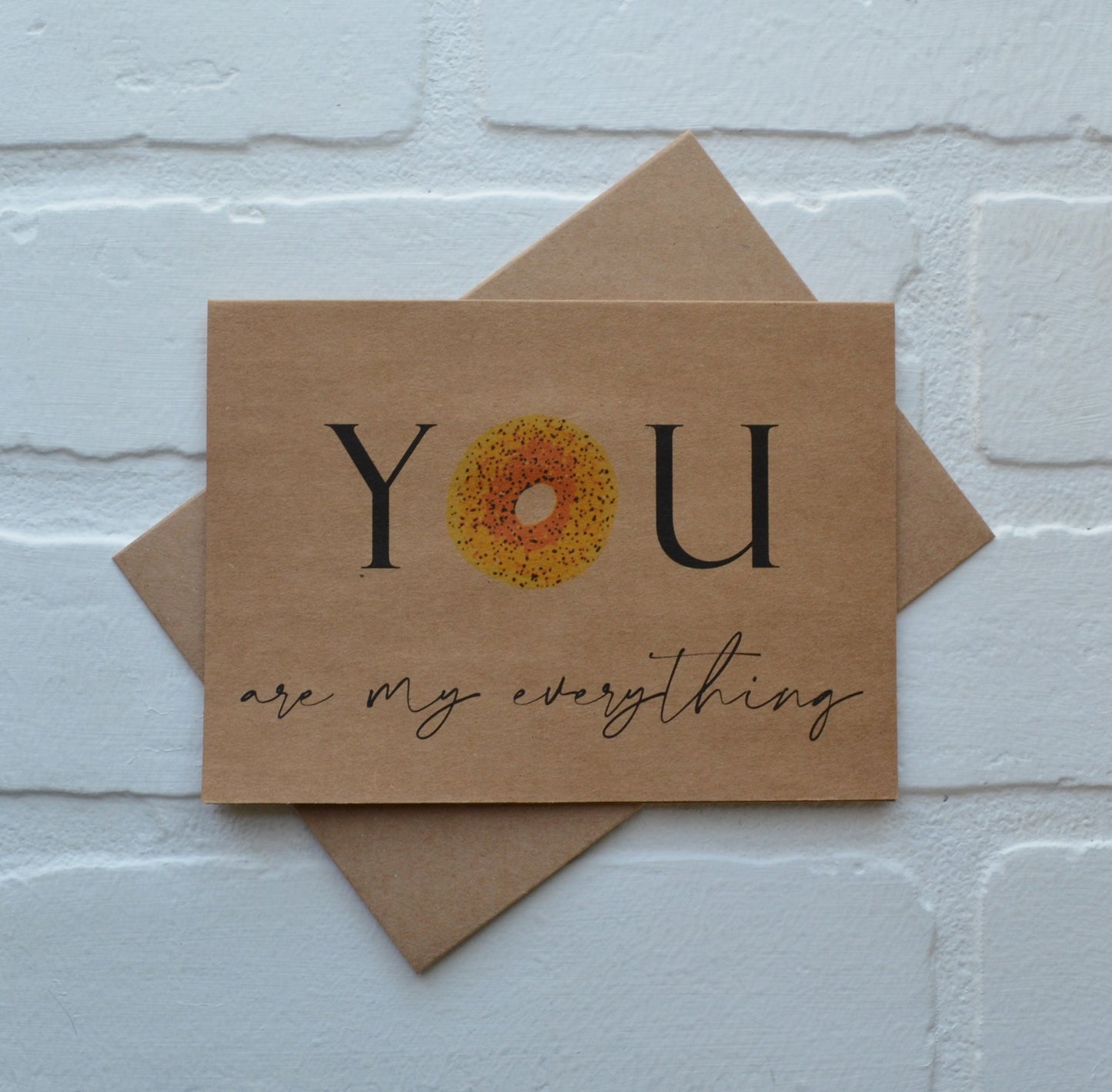 You are my everything | love card | bagel pun