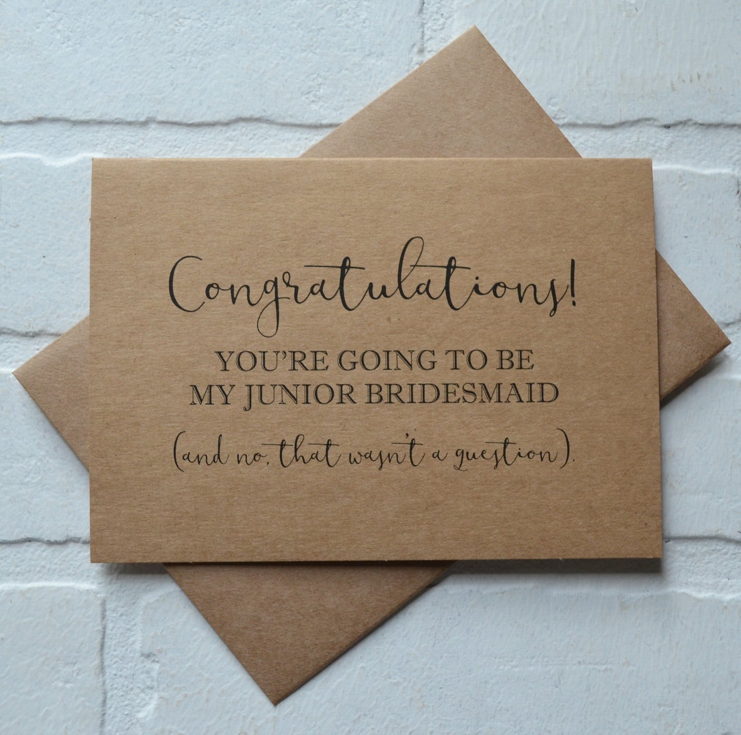 Congratulations you're going to be my bridesmaid and no that wasn't a question | bridesmaid proposal card | wedding party invite