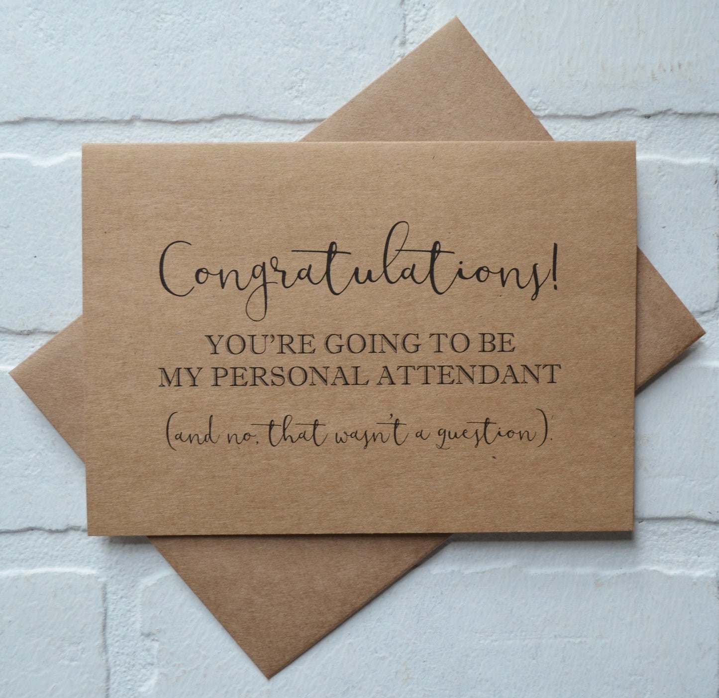 Congratulations you're going to be my bridesmaid and no that wasn't a question | bridesmaid proposal card | wedding party invite