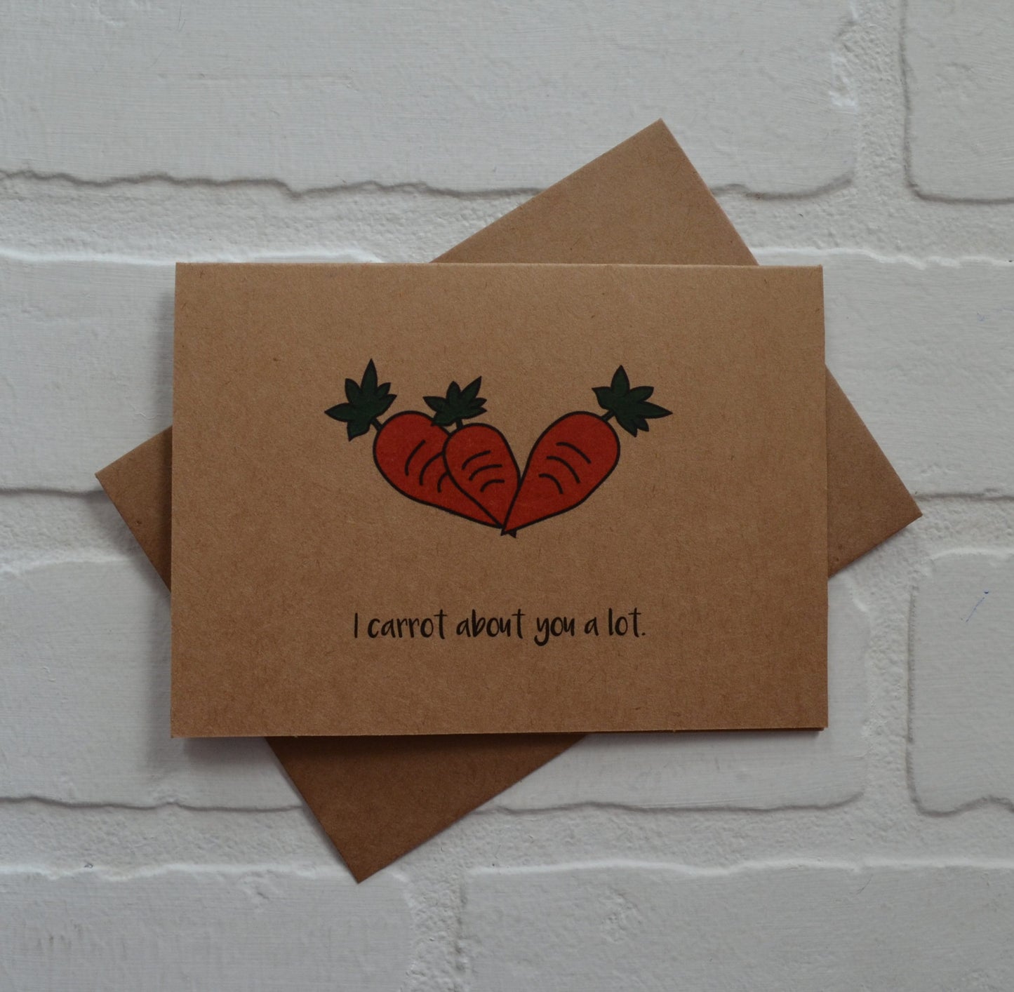 I carrot about you | Funny Greeting Card | Carrot pun