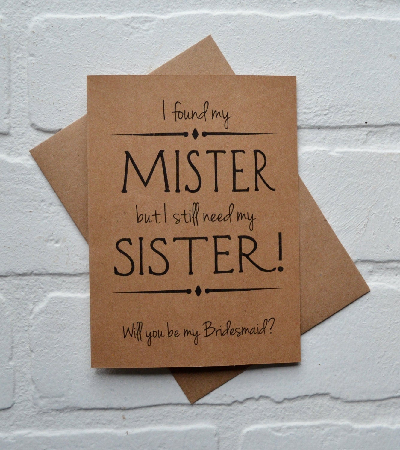 I found my MISTER i still need my SISTER Will you be my bridesmaid Sister Bridesmaid CardBridesmaid sister cards funny bridal party wedding