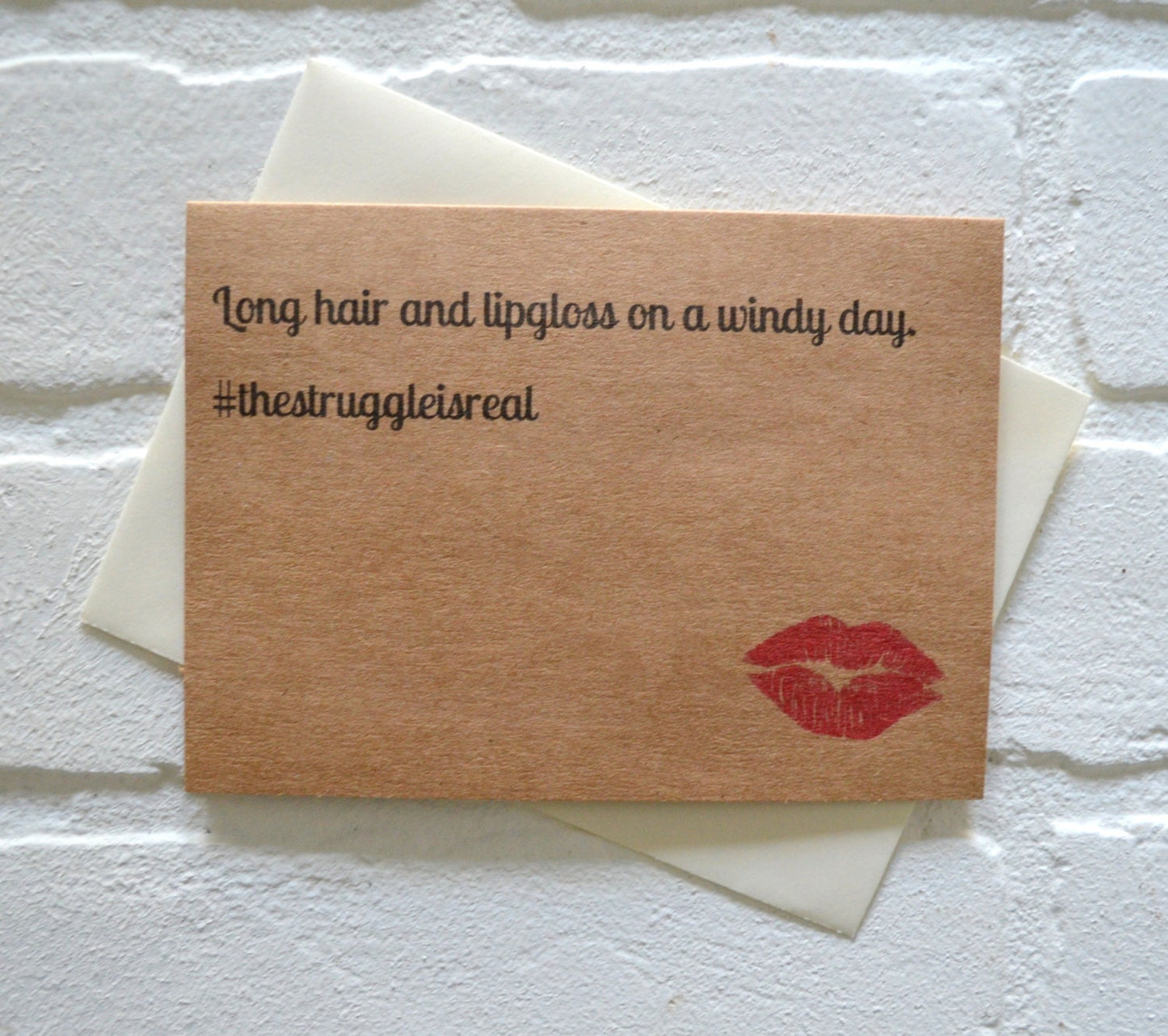 LIPGLOSS and long HAIR on a windy day | #thestuggleisreal | funny girl | best friend card | the struggle is real just because | hair stylist