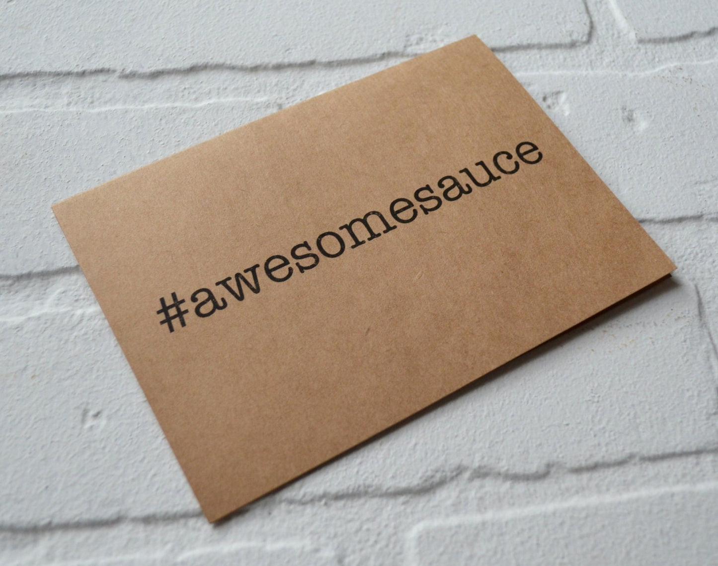 AWESOME SAUCE #awesomesauce | Greeting card | Encouragement